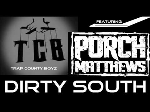 Trap County Boyz ft. Porch Matthews- 