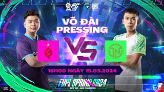 [Trashtalk] Võ Đài Pressing: ProGamer vs Tân Nhiên | Knockout Stage FVPL Spring 2024