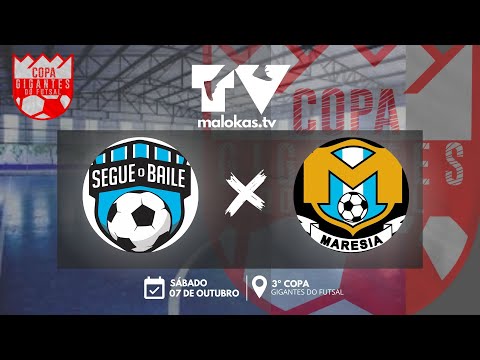 2º RODADA! SEGUE O BAILE X MARESIA F.S • 3º COPA GIGANTES DO FUTSAL 🔥🏆