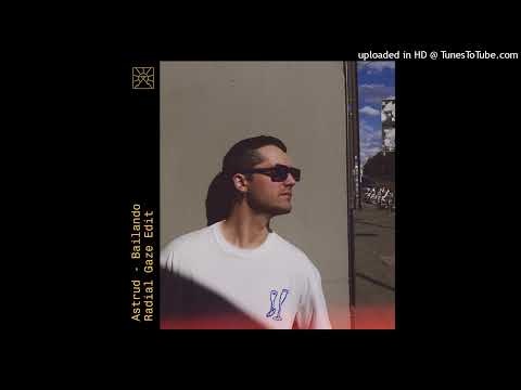 SINCHI EDITS 26 - Astrud - Bailando (Radial Gaze Edit)