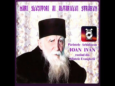 Părintele Arhidiacon Ioan Ivan  Father Archdeacon Ioan Ivan