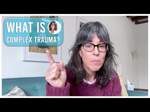 What is Complex Trauma?