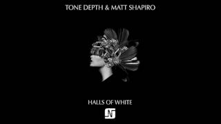 PREMIERE: Tone Depth & Matt Shapiro - Halls Of White (Original Mix) - Noir Music