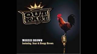 OutKast - Morris Brown ft Scar, Sleepy Brown