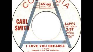 Carl Smith -- I Love You Because
