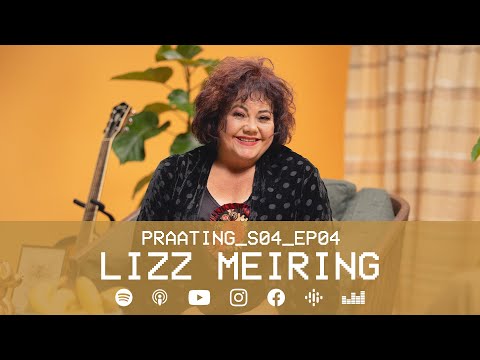 PRAATING S4 EP 04 - LIZZ MEIRING