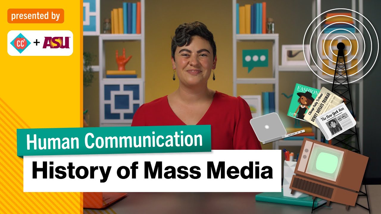 History of Mass Media | Intro to Human Communication | Study Hall