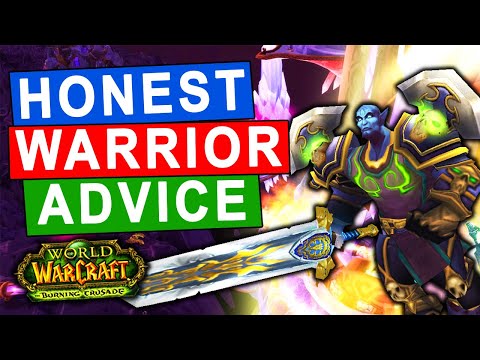 My Honest Advice to Warriors For Classic TBC