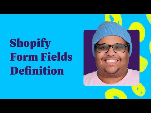 What are Shopify Order Form Fields?