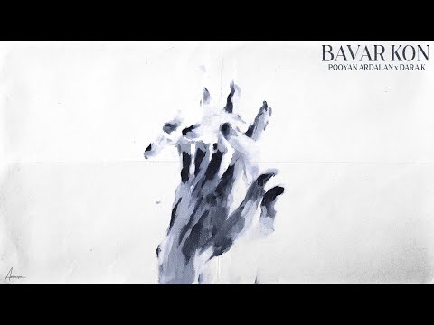 Pooyan Ardalan X Dara K - Bavar Kon (Official Lyric Video)