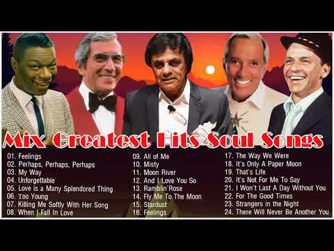 Nat king Cole,Johnny Mathis,Andy Wiliams,Perry Como ,Frank Sinatra |Greatest Hits Soul Songs 60s 70s