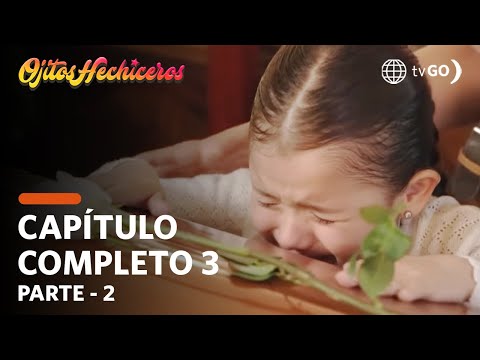 Ojitos Hechiceros | Season 1 | Episode 3 - 2/5 | América Televisión