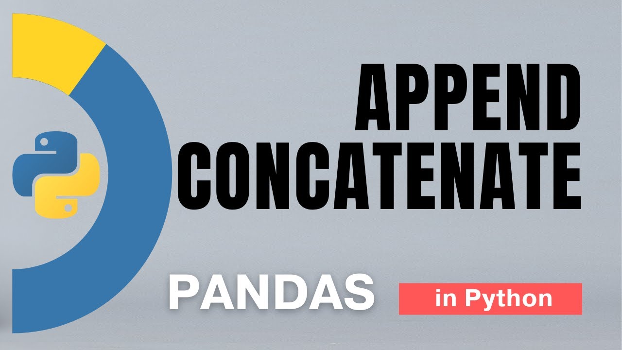 #20. Pandas: Concatenate, Append in Python - 8 | Tutorial