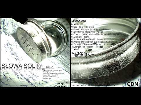 Baz - Słowa Soli - 2011 (cały album) /// ARCHIWUM RAPU INOWROCŁAW