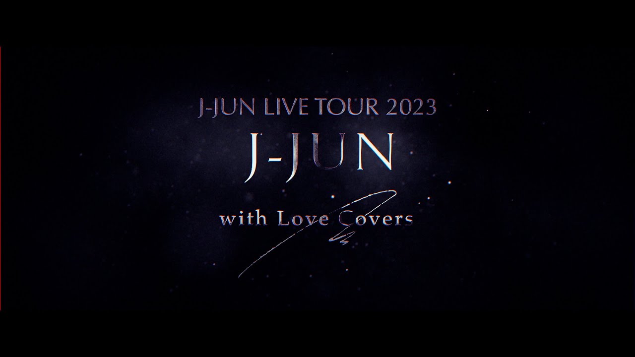 J-JUN(김재중)LIVE TOUR 2023 with Love Covers/Trailer