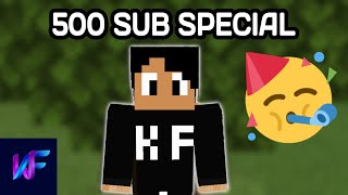 500 Subscriber Special