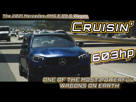 The Ultimate Wagon: The 603HP 2021 Mercedes-AMG E 63 S 4Matic+ Review