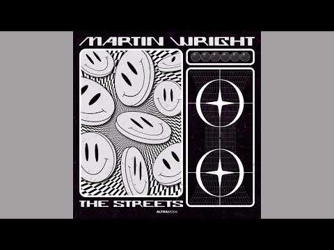Martin Wright - The Streets - Altra Moda Music