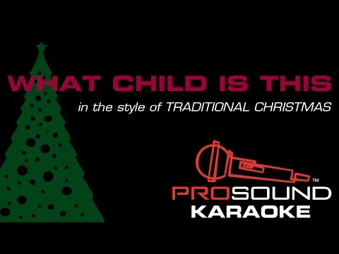 What Child is This, In the Style of Traditional, Karaoke Video with Lyrics