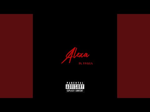 Alexa (feat. YVGGA)
