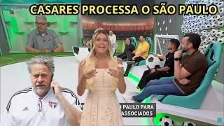 DEBATE: Julio Casares processa o São Paulo e diz que foi alvo de trama política