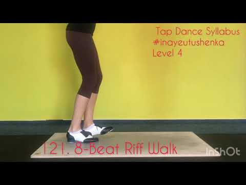 Tap Dance Syllabus. Level 4️⃣ 121. 8-Beat Riff Walk