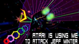 Atari Is Using Me to Attack Jeff Minter and TxK