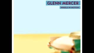 Glenn Mercer - Another Last Time