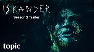 Iskander Season 2 | Trailer | Topic