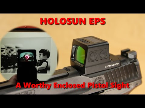 Holosun EPS - A Excellent PIstol Sight.