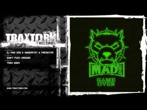 DJ Mad Dog & Angerfist & Predator - Don't fuck around (Traxtorm Records - TRAX 0094)