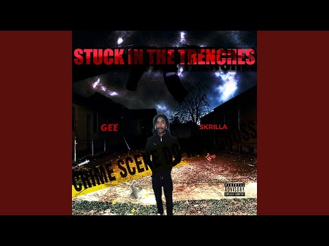 Stuck In The Trenches