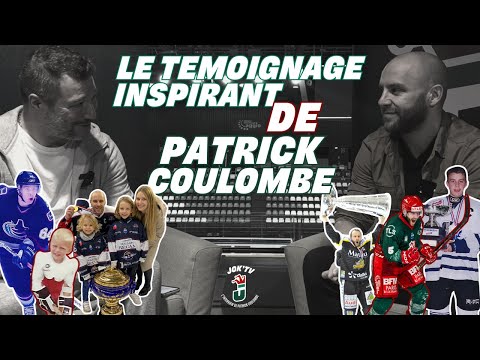 🎙️ INTERVIEW : LE TEMOIGNAGE INSPIRANT DE PATRICK COULOMBE !
