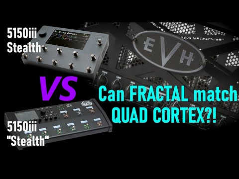 EVH 5150iii Stealth vs "Stealth" | Quad Cortex vs FM9