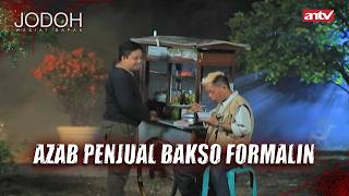 Download lagu Petaka Penjual Bakso Formalin! | Jodoh Wasiat Bapak Eps 39 Full mp3