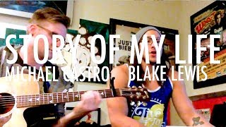 One Direction - Story of My Life (Michael Castro & Blake Lewis Cover)