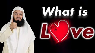 The meaning of true love - Mufti Menk