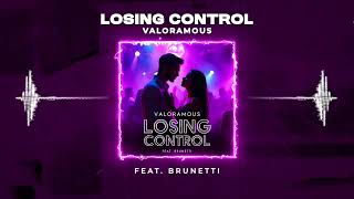 Valoramous – Losing Control (feat. Brunetti) | Sexy Energetic Bigroom EDM | Official Audio 2025