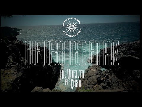 Arte Elegante -- Que descanse en paz -  He Vuelto a Casa (Video Oficial)