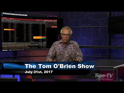 July 31st Tom O'Brien Show on TFNN - 2017