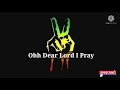 Freddie McGregor_ I Pray🙏 (Chi_Chi_Bud) Lyrics video