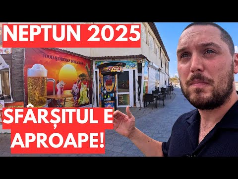 NEPTUN 2025 - O RUINĂ. AFACERI ÎNCHISE, PREȚURI ASTRONOMICE și MIZERIE CÂT CUPRINDE. DEZAMĂGITOR...