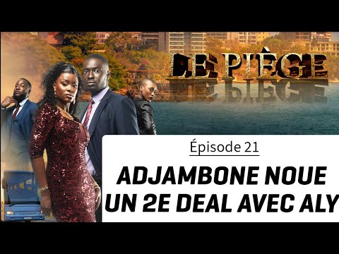 THE TRAP episode 21: Adjambone makes a second deal with Me ALY DABO