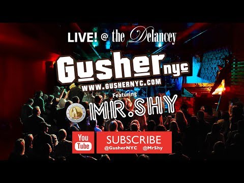 "Bring You Back" - Gusher & Mr. Shy LIVE at The Delancey, NYC