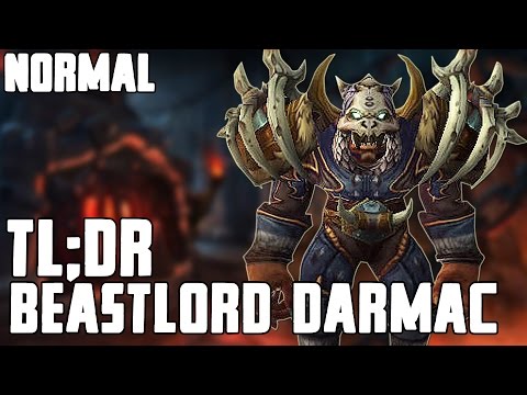 TL;DR - Beastlord Darmac (Normal) - Walkthrough/Commentary