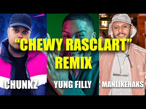 Chunkz, Yung Filly & Manlikehaks MAKE A SONG! (Chewy Chewy Rasclart)