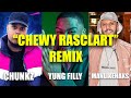 Chunkz Yung Filly Manlikehaks MAKE A SONG Chewy Chewy Rasclart