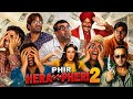 Phir Hera Pheri 2 2026 Full Movie Comady Drama Akshay Kumar Blockbuster Movie