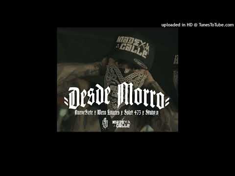 DESDE MORRO RMX ft.Nueve Siete Wero-Linares