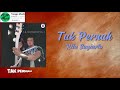 Tak Pernah Rita Sugiarto HQ Lirik Lagu